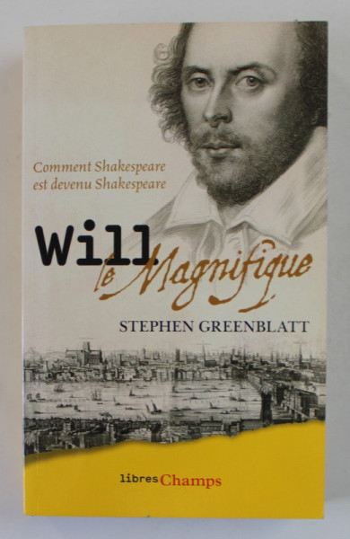 WILL LE MAGNIFIQUE par STEPHEN  GREENBLATT , 2016