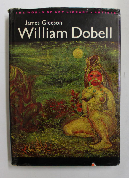 WILLIAM DOBELL de JAMES GLEESON , 133 ILLUSTRATIONS , 26 IN COLOUR , 1969