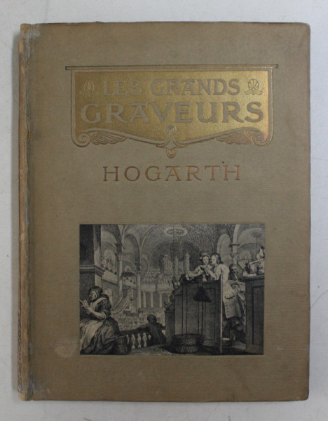 WILLIAM HOGARTH  - GRAVURES ET EAUX - FORTES , 1913