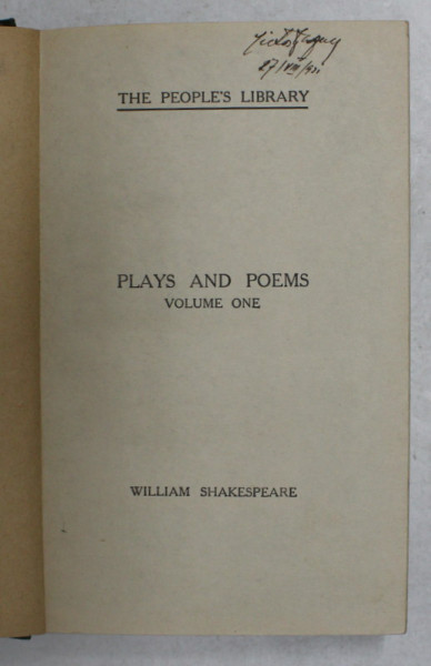 WILLIAM SHAKESPEARE - PLAYS AND POEMS , VOLUMUL I , 1908