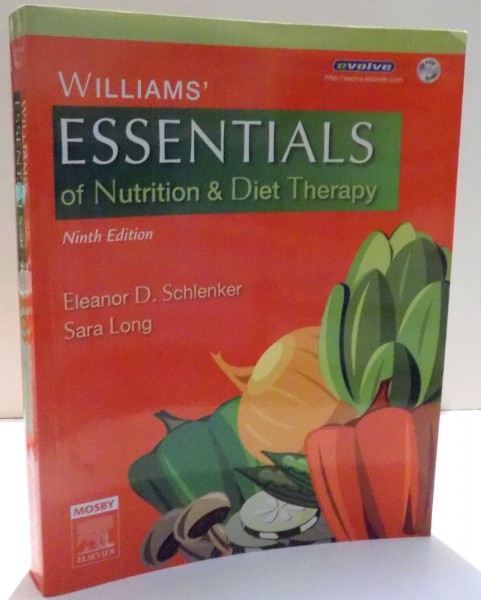 WILLIAMS`ESSENTIALS OF NUTRITION & DIET THERAPY by ELEANOR D. SCHLENKER, SARA LONG, 2007