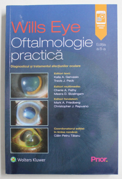 WILLS EYE , OFTALMOLOGIE PRACTICA , DIAGNOSTICUL SI TRATAMENTUL AFECTIUNILOR OCULARE , EDITIA A VIII - A , editie coordonata de CALIN PETRU TATARU , 2022 , MICI DEFECTE COPERTA FATA