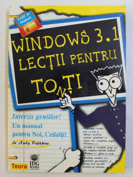 WINDOWS 3.1 - LECTII PENTRU TOnTI de ANDY RATHBONE ,  1996 , LIPSA DISCHETA *