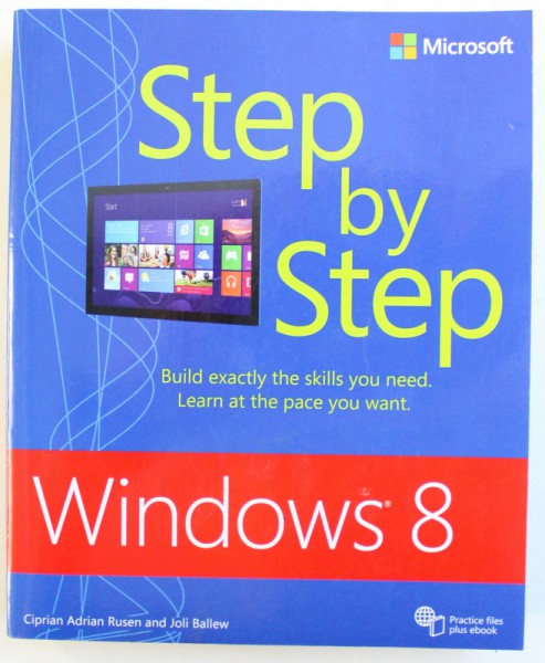 WINDOWS 8 - STEP BY STEP by CIPRIAN ADRIAN RUSEN and JOLI BALLEW , 2012