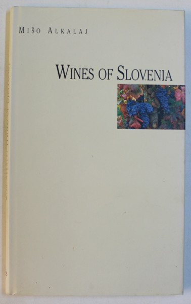 WINES OF SLOVENIA by MISO ALKALAJ , 1996