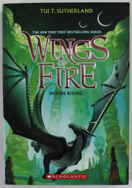 WINGS OF FIRE , MOON RISING by TUI T. SUTHERLAND , 2015