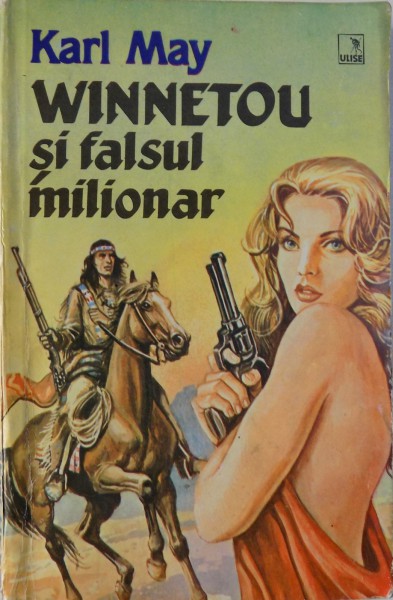 WINNETOU SI FALSUL MILIONAR de KARL MAY 1994