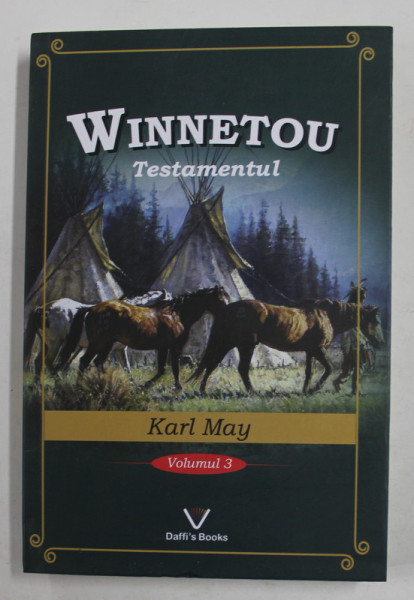 WINNETOU , VOLUMUL III : TESTAMENTUL de KARL MAY , 2018