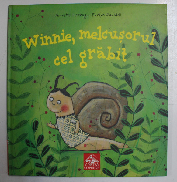 WINNIE , MELCUSORUL CEL GRABIT de ANNETTE HERZOG , ILUSTRATII de EVELYN DAVIDDI , 2007