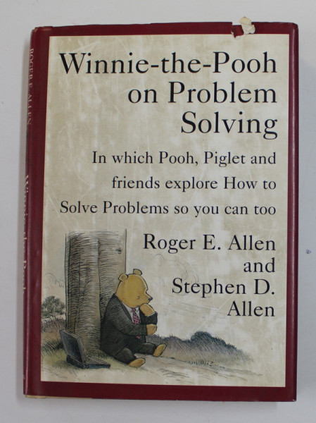 WINNIE-THE-POOH ON PROBLEM SOLVING by ROGER ALLEN &amp; STEPHEN ALLEN, 1995