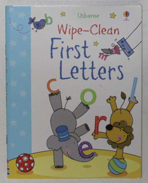 WIPE - CLEAN , FIRST LETTERS , illustrated by STACEY LAMB , 2014, LIPSA CREIONUL SPECIAL *