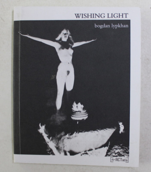 WISHING LIGHT - versuri de BOGDAN LYPKHAN , 2017 *SEMNATURA