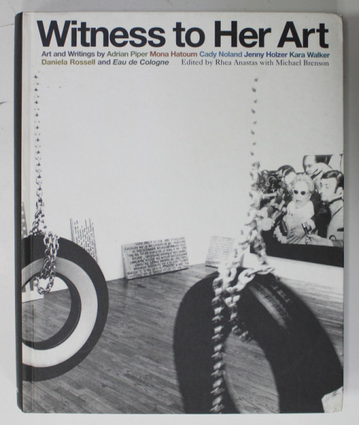 WITNESS TO HER ART , art and writings by ADRIAN PIPER ....EAU DE COLOGNE , 2002