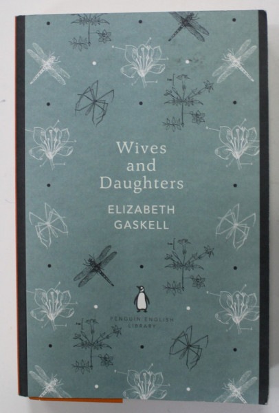 WIVES AND DAUGHTERS by ELIZABETH GASKELL , 2012