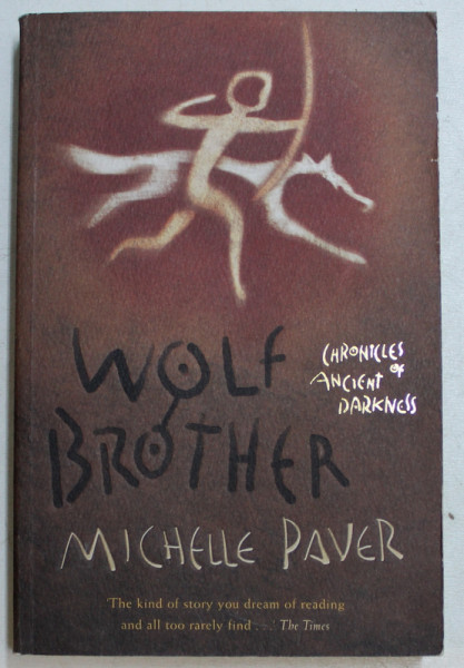 WOLF BROTHER by MICHELLE PAVER , 2005