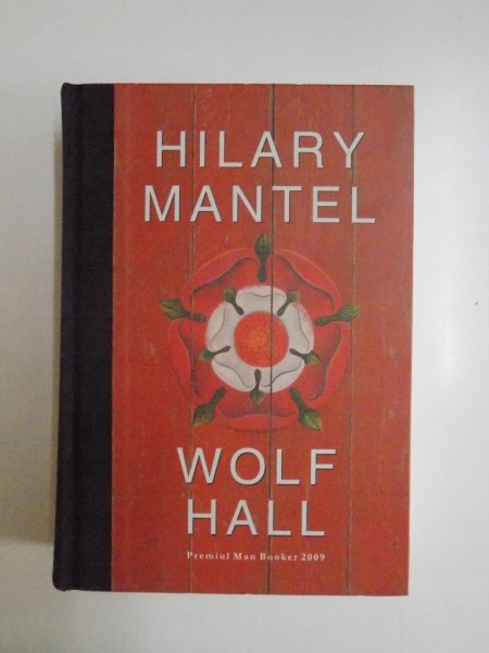 WOLF HALL de HILARY MANTEL, 2009
