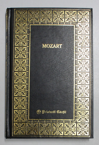 WOLFGANG AMADEUS MOZART , lucrare intocmita de CONSTANTIN IONESCU BOERU , 2001