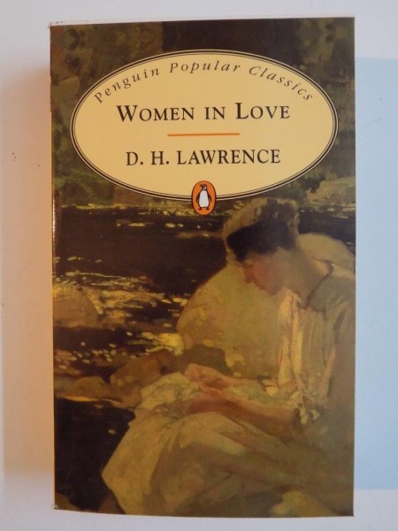 WOMEN IN LOVE by D. H. LAWRENCE