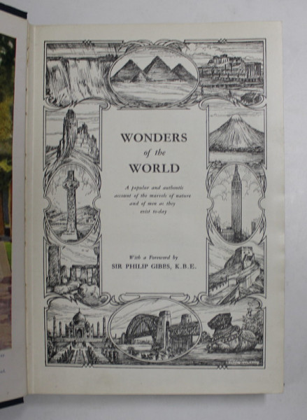 WONDERS OF THE WORLD - A POPULAR  AND AUTHENTIC ACCOUNT OF THE MARVELS OF NATURE AND OF MEN AS THEY EXIST TO - DAY , EDITIE INTERBELICA