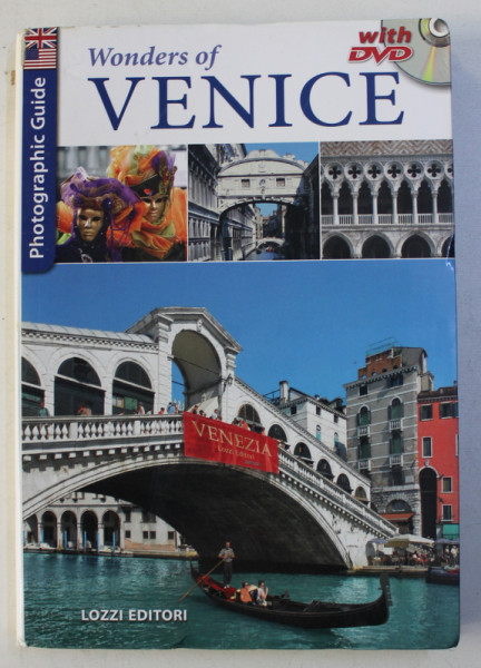 WONDERS OF VENICE  - PHOTOGRAPHIC GUIDE , WITH DVD *, 2012