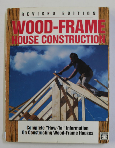 WOOD - FRAME HOUSE CONSTRUCTION by L.O. ANDERSON , 1992