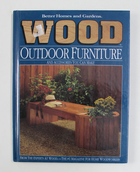 WOOD - OUTDOOR FURNITURE AND ACCESSORIES YOU CAN MAKE , 1993