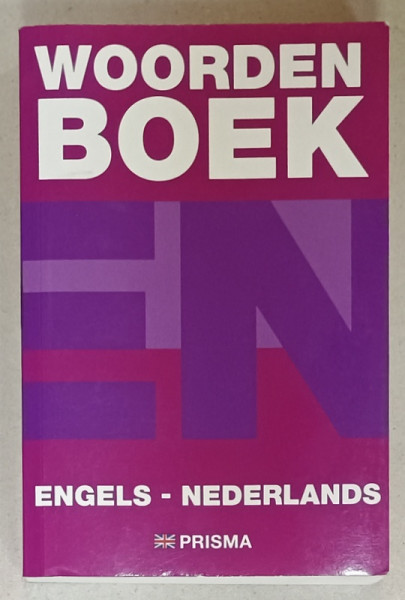 WOORDEN BOEK , ENGELS - NEDERLANDS , DICTIONAR ENGLEZ - OLANDEZ , TEXT IN LIMBA  OLANDEZA , ANII '2000