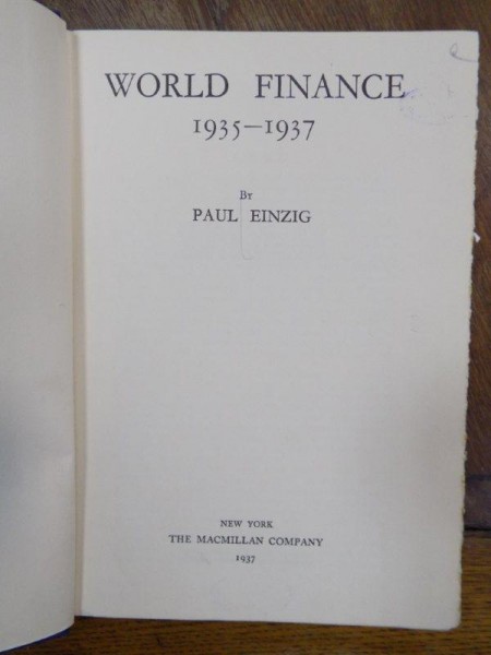 World finance 1935 - 1937, Paul Einzig, New York 1937