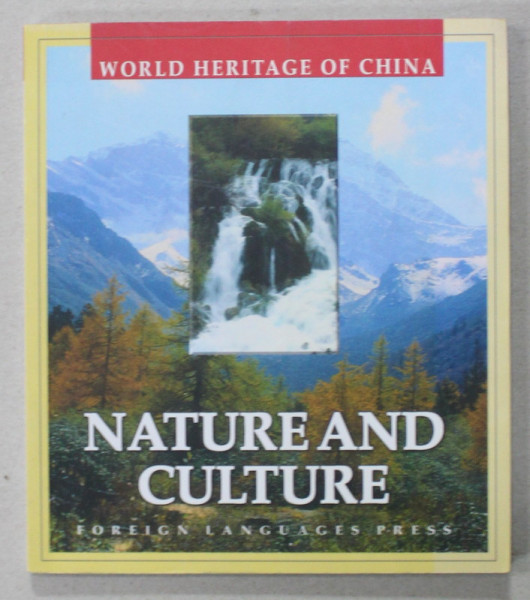 WORLD HERITAGE OF CHINA - NATURE AND CULTURE , 2004