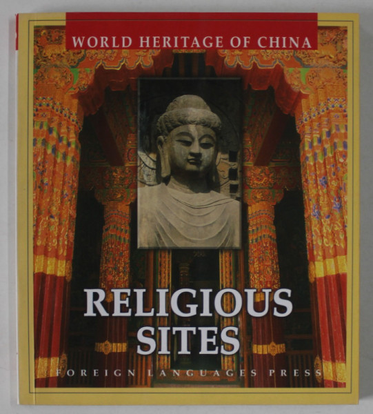 WORLD HERITAGE OF CHINA , RELIGIOUS SITES , 2004