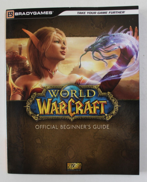 WORLD OF WARCRAFT - OFFICIAL BEGINNER ' S GUIDE , 2013