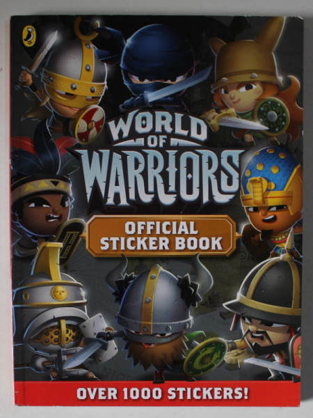 WORLD OF WARRIORS , OFFICIAL STICKER BOOK , OVER 1000 STICKERS ! , 2015