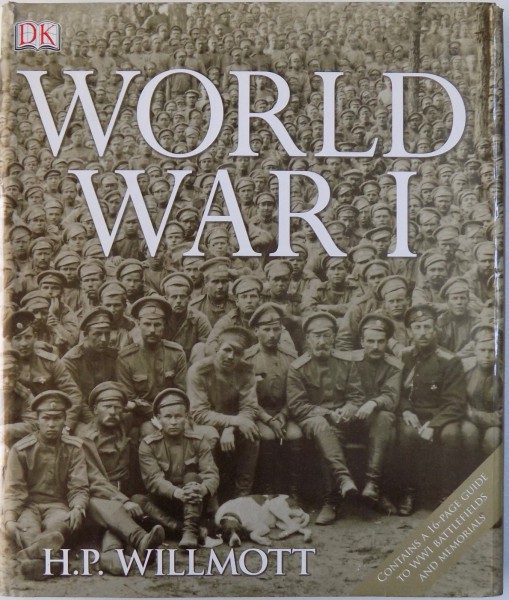 WORLD WAR I by H. P. WILLMOTT , 2008