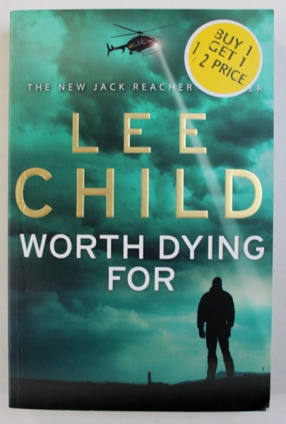 WORTH DYING FOR by LEE CHILD , 2010