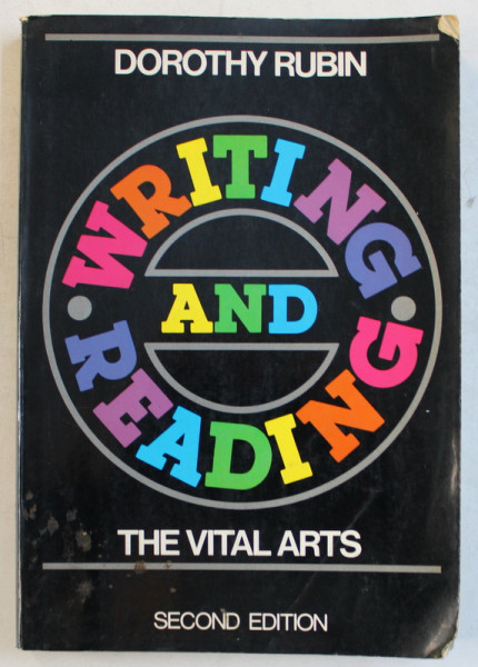 WRITING AND READING  - THE VITAL ARTS by DOROTHY RUBIN , 1983