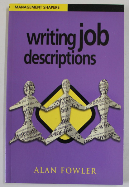 WRITING JOB DESCRIPTIONS by ALAN FOWLER , 2003