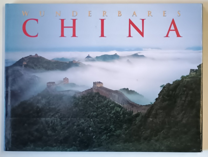 WUNDERBARES CHINA , text von NIGEL CAMERON , 1998