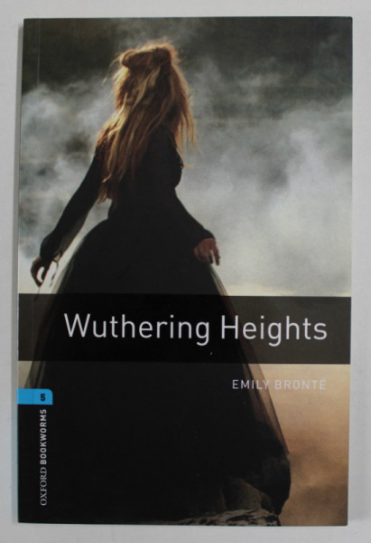 WUTHERING HEIGHTS by EMILY BRONTE  , retold by  CLARE WEST , STAGE 5  (1800 HEADWORDS ) , 2008