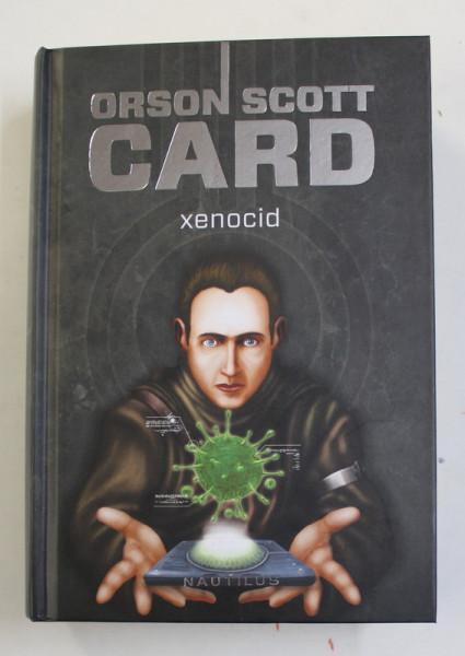 XENOCID de ORSON SCOTT CARD , 2013, EDITIE CARTONATA