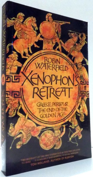XENOPHON`S RETREAT by ROBIN WATERFIELD , 2007