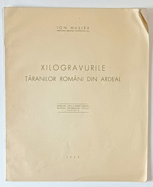 XILOGRAVURILE TARANILOR DIN ARDEAL de ION MUSLEA , 1939