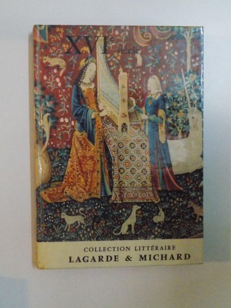 XVI SIECLE, LES GRANDS AUTEURS FRANCAIS DU PROGRAMME II de ANDRE LAGARDE SI LAURENT MICHARD