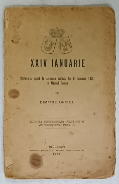 XXIV IANUARIE , CONFERINTA TINUTA de DIMITRIE ONCIUL , 1905