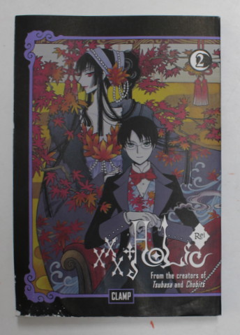 XXX HOLIC REI , VOLUMUL 2 , 2014 *BENZI DESENATE