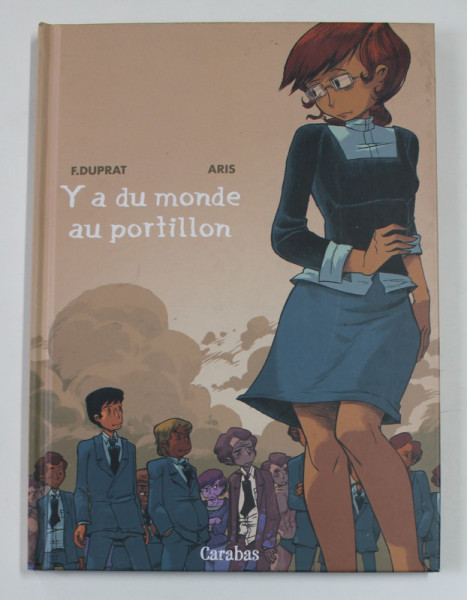 Y A DU MONDE AU PORTILLON , dessins et scenario par FRANCOIS DUPRAT ,  couleurs  ARIS , 2010 , 18 +! , BENZI DESENATE