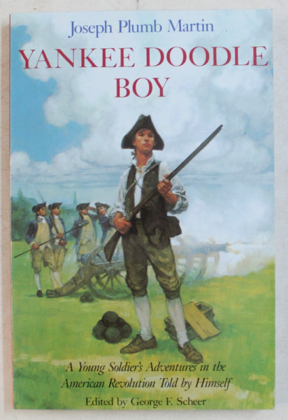 YANKEE DOODLE BOY by JOSEPH PLUMB MARTIN , 1990