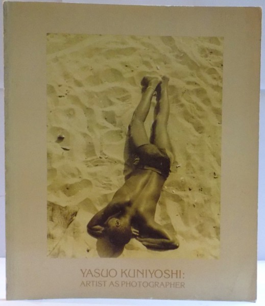 YASUO KUNIYOSHI , ARTIST AS PHOTOGRAPHER