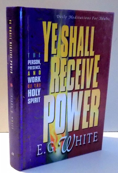 YE SHALL RECEIVE POWER by E. G. WHITE , 1995