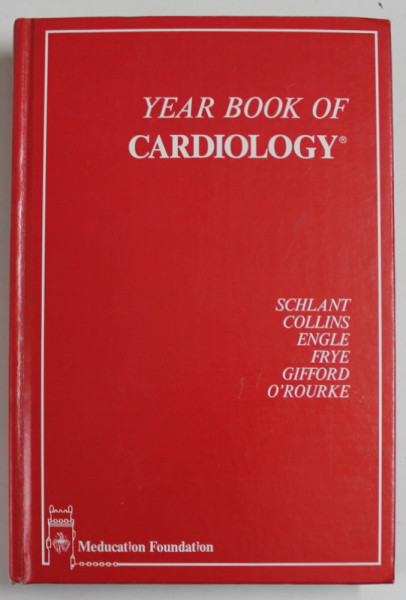 YEAR BOOK OF CARDIOLOGY by SCHLANT ..O'ROURKE  , 1987
