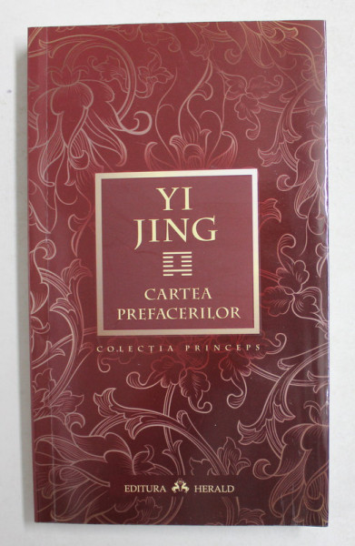 YI JING , CARTEA PREFACERILOR , 2015